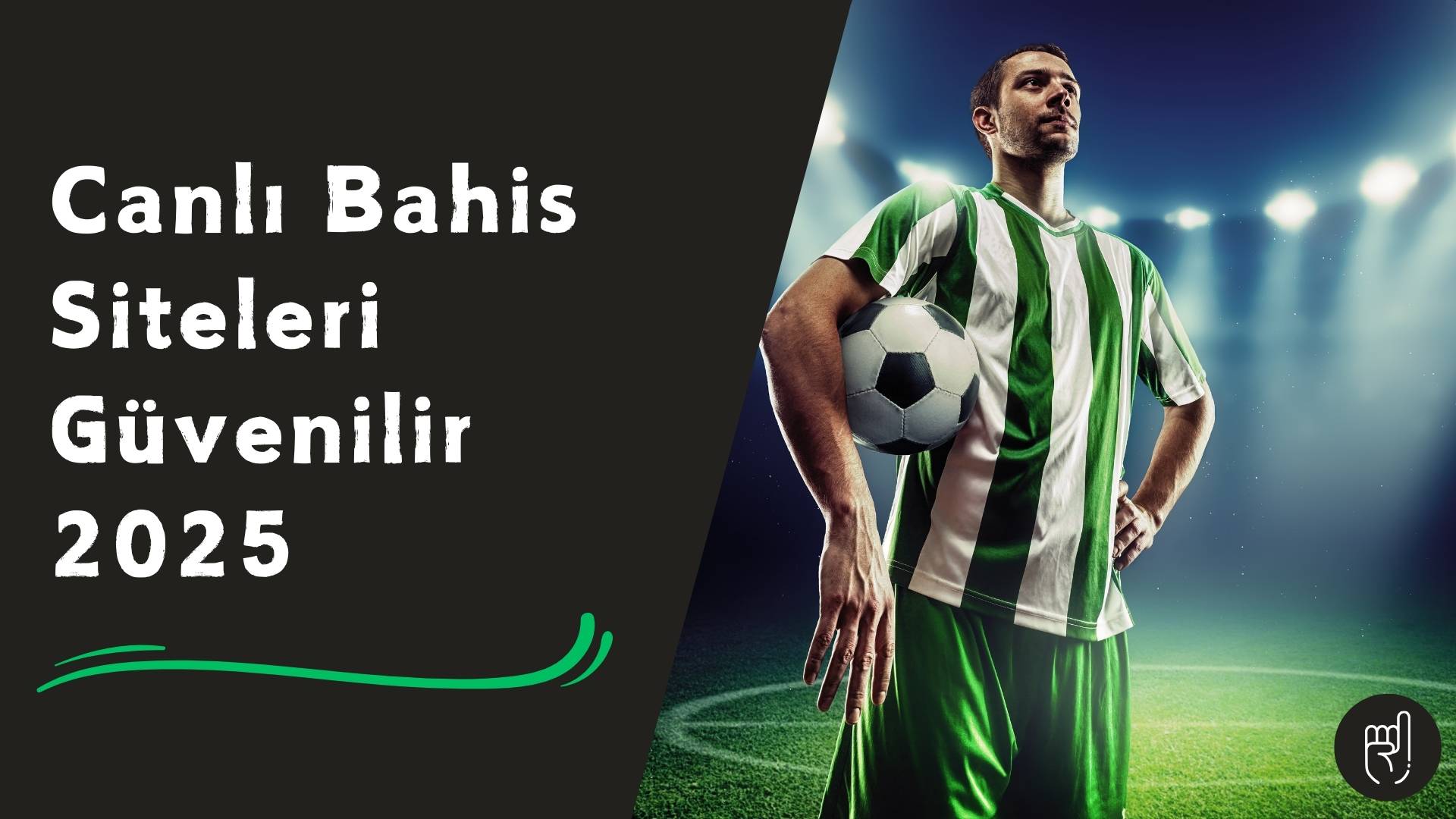 Canlı Bahis Siteleri Güvenilir 2025